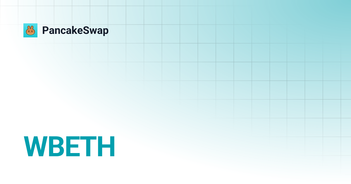 WBETH PancakeSwap