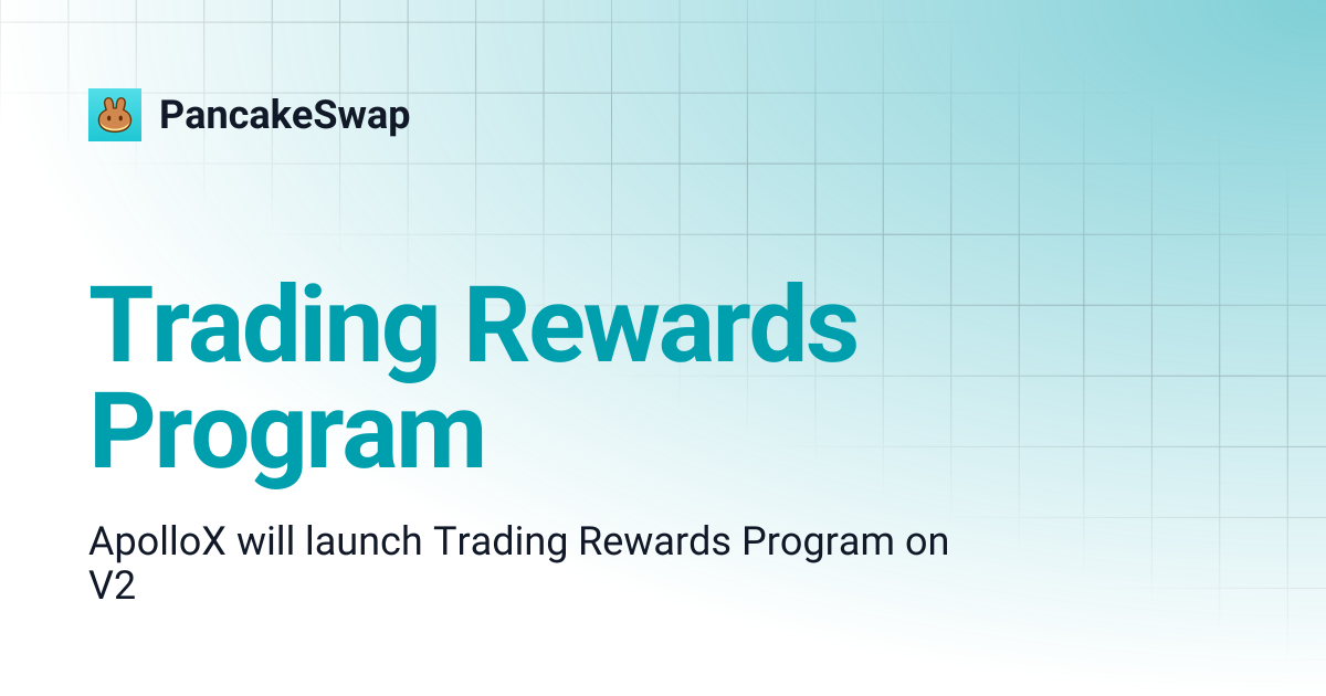 Trading Rewards Program Pancakeswap